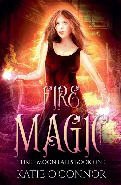 Katie O'connor | Fire Magic | Taschenbuch | Englisch (2019) | Snarky Heart Press-image