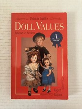 Doll Values Antique to Modern Patricia Smith 1992 Eighth Edition Collector Books