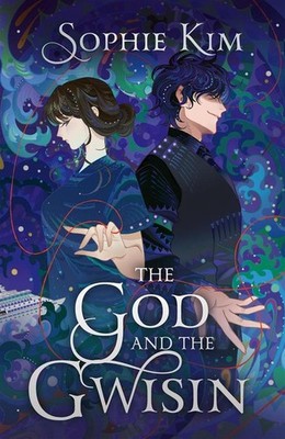 The God and the Gwisin: The much anticipated, page-turning sequel to The God and
