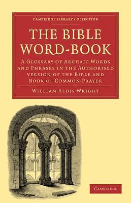 The Bible Word-Book Wright Paperback Cambridge University Press 9781108024648