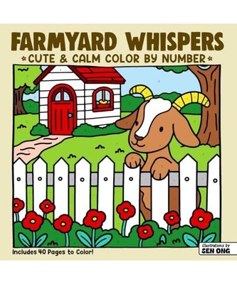 Farmyard Whispers Cute & Calm Color By Number: Fluffy Animals & Cozy Fields for 