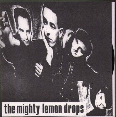 Mighty Lemon Drops Sometimes Good Guys Don't Wear White 7'' vinyl UK Not On Label