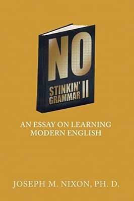 No Stinkin' Grammar II: an Essay on Learning Modern DE - NEU Joseph M. Nixon 2