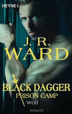Wolf   Black Dagger Prison Camp 2
