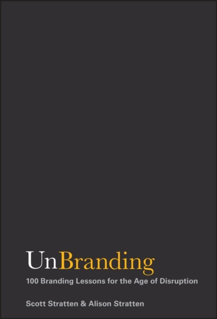 UnBranding by Alison Stratten (Hardback Book)
