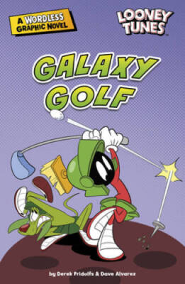 Galaxy Golf (Looney Tunes Wordless Graphic Novels) - Paperback - GOOD