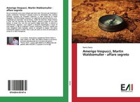 Ramiz Daniz | Amerigo Vespucci, Martin Waldsemuller - Affare Segreto | Buch