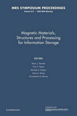 Magnetic Materials, Structures and Processing for Information Storage: Volume 61