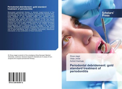 Divya Jaggi (u. a.) | Periodontal debridement: go*d standard treatment of...