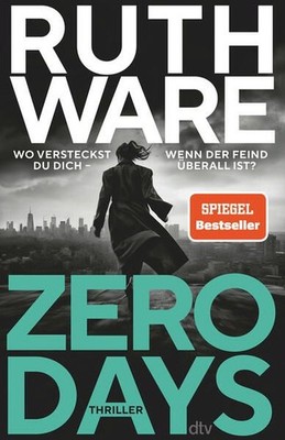 Zero Days: Thriller | »So eine Ruth Ware haben Sie noch nie gelesen.«  1353823-2