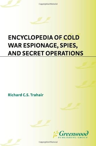 Encyclopedia of Cold War Espionage, Spies, and Secret Operations. Trahair<| - Image 3