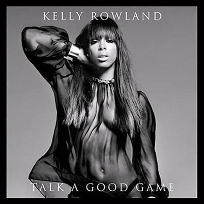 Talk a Good Game - Kelly Rowland Compact Disc