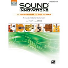 Sound Innovations for Elem Class Guitar Student Edit Book  Online Audio  Video