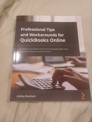 Professional Tips and Workarounds for QuickBooks Online: Improve your QuickBooks