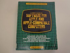 A Critic  s Guide for Software for Apple and Apple Compatible Computers 1983