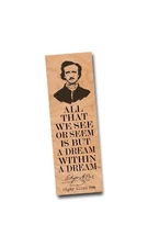 Edgar Allan Poe Literary Wood Bookmark - All That We See Or Seem Quote