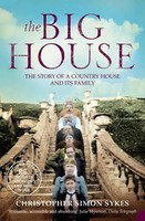 The Big House | The Story Of A Country House And Its Family | Sykes | Englisch