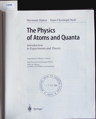The physics of atoms and quanta. Introduction to experiments and theory ; with .