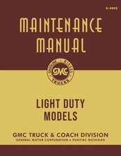 1945 - 1946 Gmc Truck Maintenance Manual Light Duty Models 1945 - 1946 Gmc Truck Maintenance Manual Light Duty Models