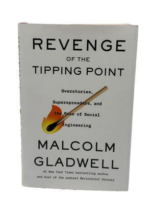 Revenge of the Tipping Point: Overstories, Superspreaders by Malcolm Gladwell HC