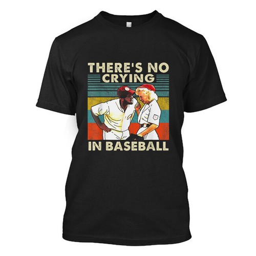 Theres No Crying In Baseball Funny T Shirt Fast Shipping EBay Theres no crying in baseball funny t shirt fast shipping ebay