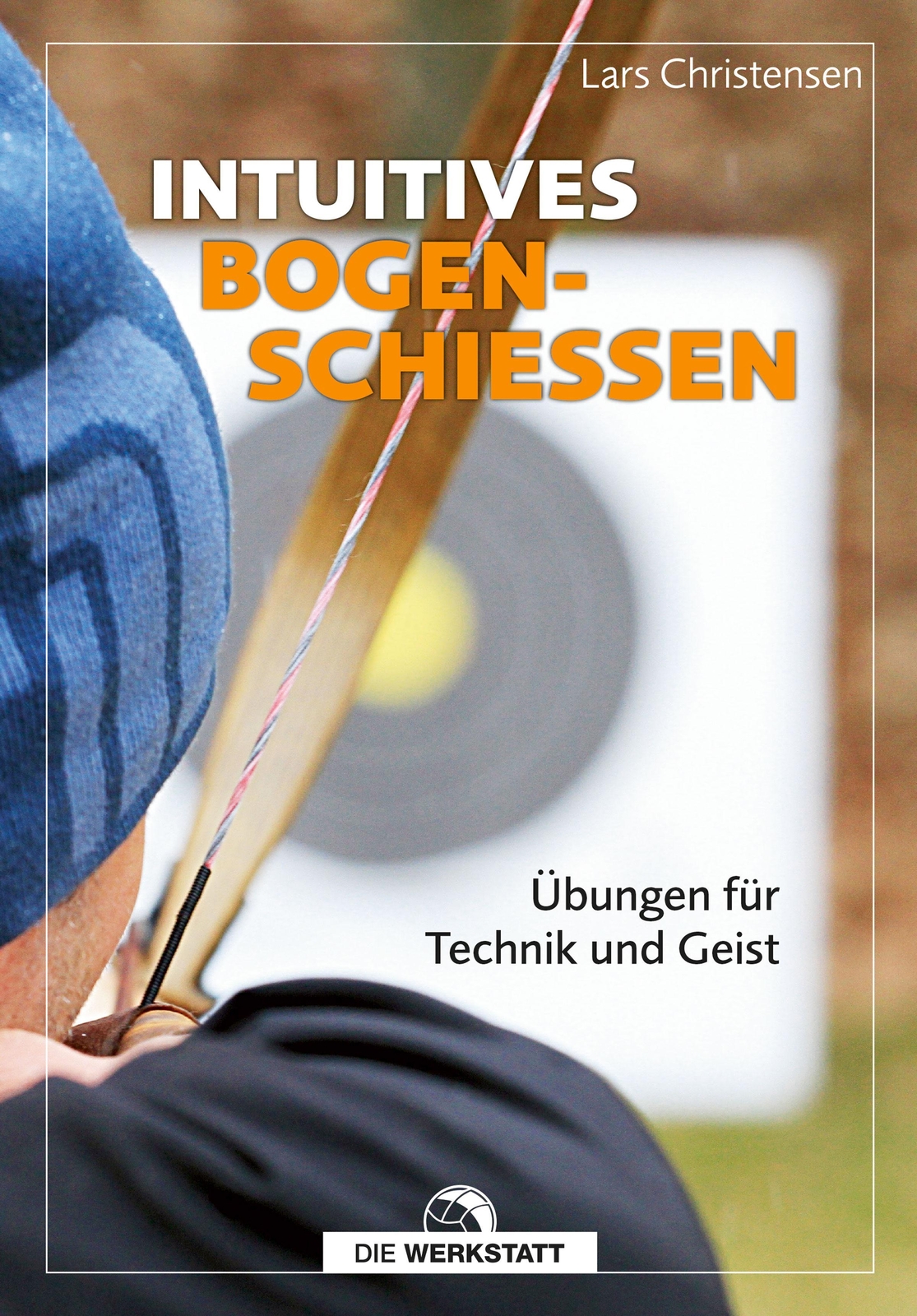 Thumbnail - Intuitives Bogenschießen, Lars Christensen