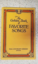 "THE GOLDEN BOOK OF FAVORITE SONGS" PB 1946 HALL MCCREARY 128 pgs BX 13