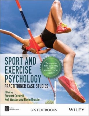 Sport and Exercise Psychology : Practitioner Case Studies Paperba