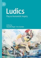 Ludics: Play As Humanistic Inquiry