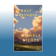 Niemals nichts | Ralf Westhoff | Ungelesen