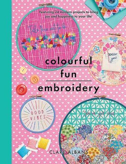 Thumbnail - Clare Albans | Colourful Fun Embroidery | Taschenbuch | Englisch