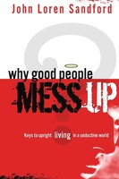 John Loren Sandford | Why Good People Mess Up | Taschenbuch | Englisch (2007)