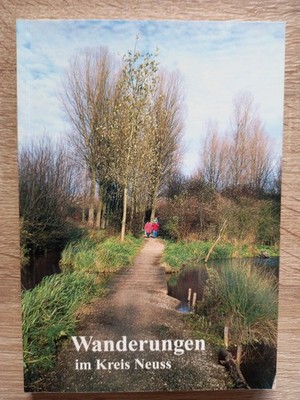 *Wanderungen im Kreis Neuss - Hans Georg Kirchhoff - 10. neubearbeitet Auflage*