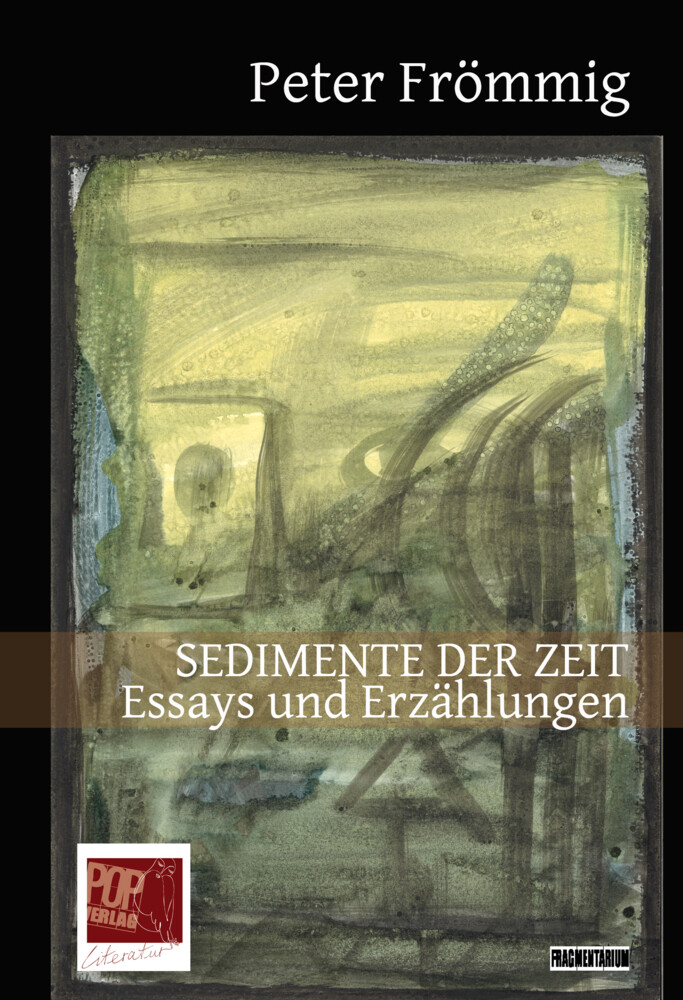 Sedimente Der Zeit Essays Und Erzählungen Peter Frömmig Buch 361 S.