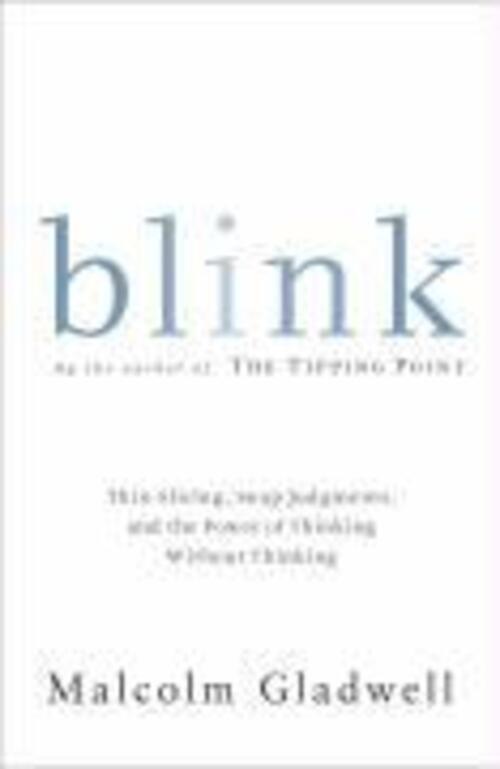 Thumbnail - Blink | The Power Of Thinking Without Thinking | Malcolm Gladwell |