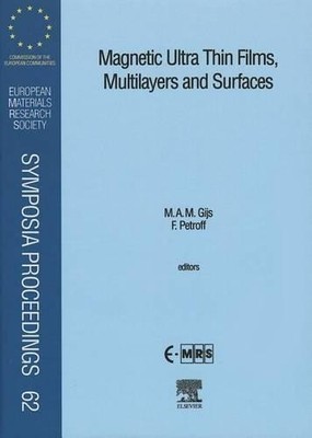 Magnetic Ultra Thin Films, Multilayers and Surfaces - 9780444205032