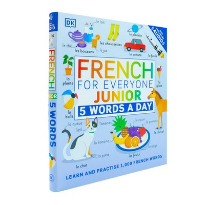 French for Everyone Junior 5 Words a Day Learn and Practise 1,000 French Words |
