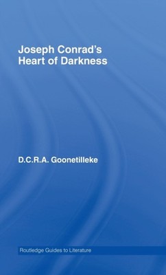 Goonetilleke - Joseph Conrad's Heart of Darkness  A Routledge Study Gu - X555z