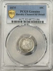 1875-P 10c Seated Liberty Silver Dime PCGS 90% Early US Coin WOW!