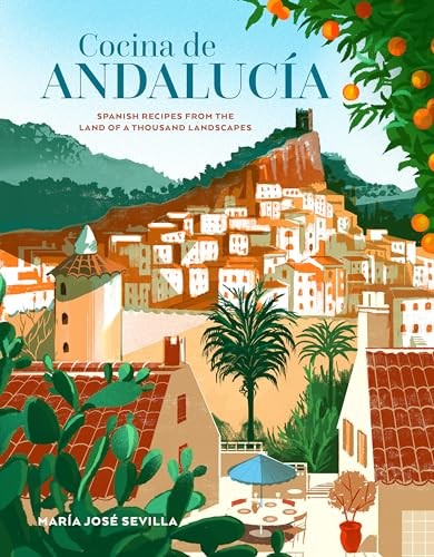 Cocina de Andalucia: Spanish recipes from the l, Sevilla^* - Image 8