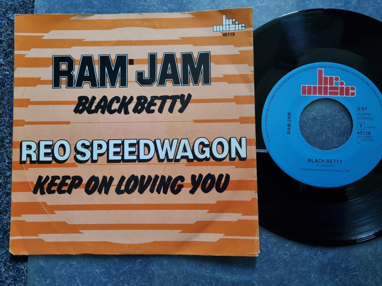 7"" Single Vinyl Ram Jam - Black Betty/ REO Speedwagon - Keep on loving you