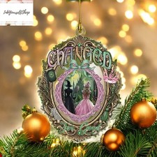 Wicked Changed For Good Ornament Elphaba  Glinda 2D Acrylic Christmas Decor