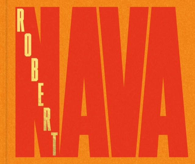 Robert Nava by Robert Nava HARDBACK 9781948701532