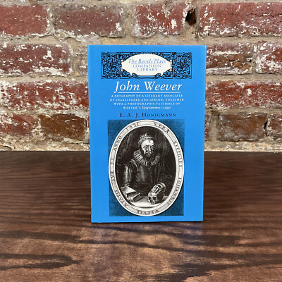 John Weaver: A Biography Of A Literary Associate... By Honigmann, E.A.J.