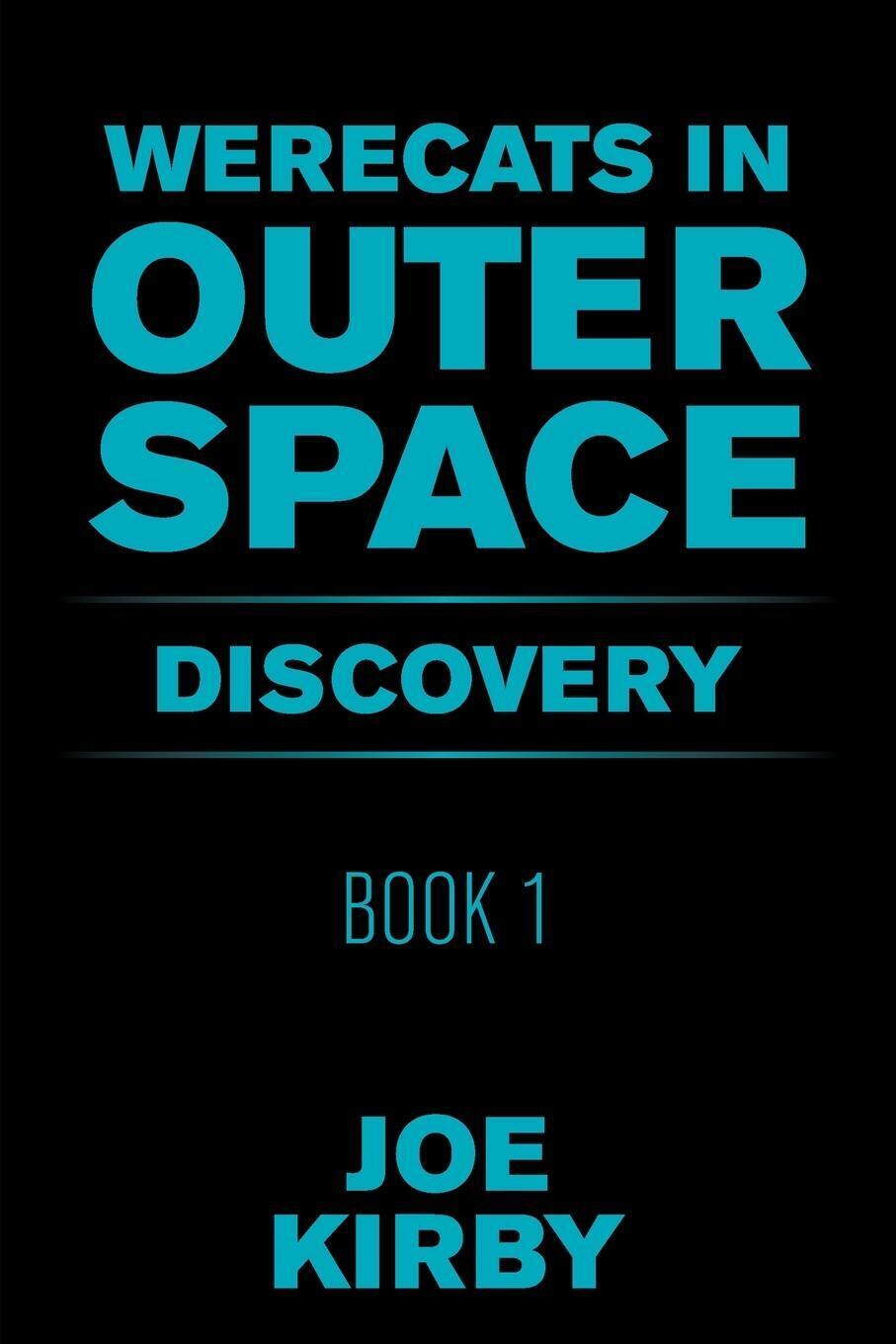 Thumbnail - Werecats In Outer Space Book 1 Discovery Joe Kirby Taschenbuch