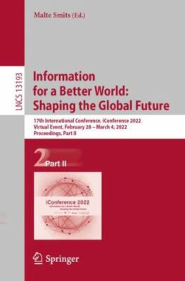 Information for a Better World - Shaping the Global Future : 17th Internation...