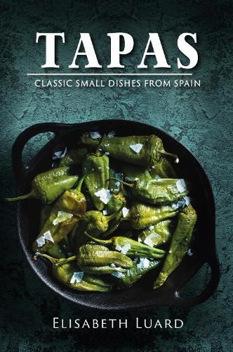 Tapas: Classic Small Dishes fr by Luard, Elisabeth, Very Good