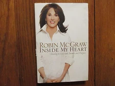 ROBIN  McGRAW  Signed  Book ("INSIDE  MY  HEART"--1st   Edition  2006  Hardback)