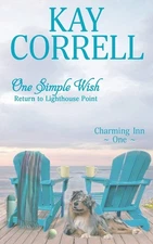 One Simple Wish: Return to Lighthouse Point (Charming Inn)