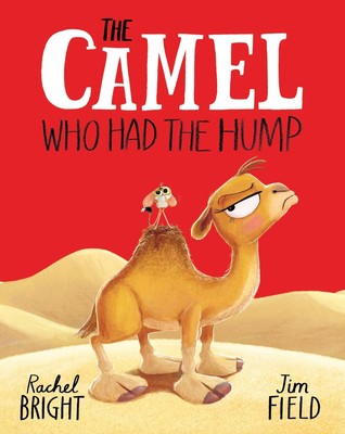 Rachel Bright The Camel Who Had The Hump